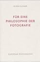 Fur eine Philosophie der Fotografie (German Edition)