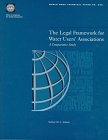 The Legal Framework for Water Users' Associations: A Comparative Study (World Bank Technical Paper)
