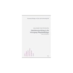Qualit�tsentwicklung in der Versorgung Pflegebed�rftiger. Bilanz und Perspektiven