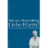 Liebe Eltern! Briefe aus kritischer Zeit 1918 bis 1945