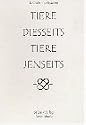 Tiere diesseits, Tiere jenseits