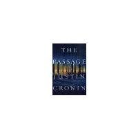 The Passage A Novel by Cronin, Justin [Ballantine,2010] (Hardcover)