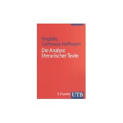 Die Analyse literarischer Texte. Einf�hrung und Anleitung.