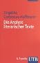 Die Analyse literarischer Texte. Einf�hrung und Anleitung.
