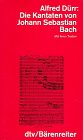 Produkt-Bild: Die Kantaten von Johann Sebastian Bach. Mit ihren Texten.
