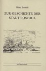 Zur Geschichte der Stadt Rostock - Hans Bernitt