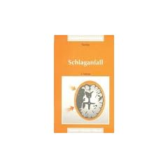 Schlaganfall : ein Ratgeber f�r Patienten und deren Angeh�rige