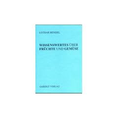 Wissenswertes �ber Fr�chte und Gem�se