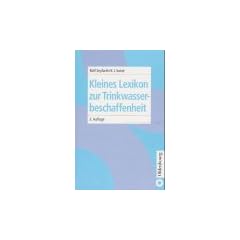 Kleines Lexikon der Trinkwasserbeschaffenheit