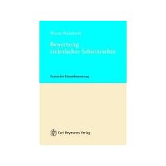 Bewertung technischer Schutzrechte: Praxis der Patentbewertung