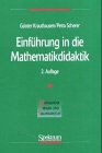 Einf&uuml;hrung in die Mathematikdidaktik - G&uuml;nter Krauthausen, Petra Scherer