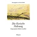 Die Kurische Nehrung: Ostpreu�ische Dichter erz�hlen