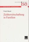 Zeitbewirtschaftung in Familien