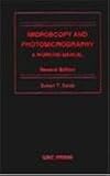 Microscopy and Photomicrography: A Working Manual
