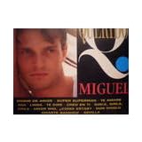 Querido Miguelpar Miguel Bos�