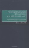 The Globalization of Business and the Middle East: Opportunities and Constraints