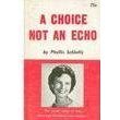 A Choice Not an Echo