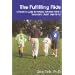 The Fulfilling Ride: A Parent's Guide to Helping Athletes Have a Successful Sport Experience
