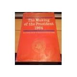 THE MAKING OF THE PRESIDENT 1964