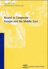 Bound to Cooperate: Europe and the Middle East