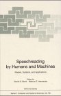 Speechreading by Humans and Machines: Models, Systems, and Applications (Environmental Engineering)