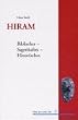 HIRAM: Biblisches-Sagenhaftes-Historisches