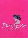 Produkt-Bild: Paris Eros. Das imagin&auml;re Erotikmuseum von Paris