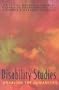 Disability Studies: Enabling the Humanities