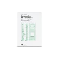 Konstruktiver Mauerwerksbau. Bildkommentar zur DIN 1053-1