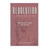 Revolution, American Style: The Nineteen-Sixties and Beyond (Chandler and Sharp Publications in Political Science)