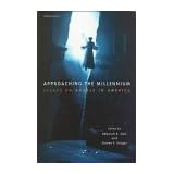 Approaching the Millennium: Essays on "Angels in America" (Theater: Theory/Text/Performance)