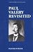 Book World Authors Series - Paul Valery Revisited (World Authors Series)