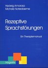 Rezeptive Sprachstoerungen: Ein Therapiemanual