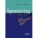 Sponsoring-Guide. Wer sponsert was? (Broschiert)