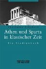 Zoom Produkt-Bild: Athen und Sparta in klassischer Zeit. Ein Studienbuch