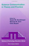 Science Communication in Theory and Practice (Science & Technology Education Library)