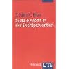 Soziale Arbeit in der Suchtpr�vention: Soziale Arbeit im Gesundheitswesen 2 (Uni-Taschenb�cher S)