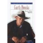 Garth Brooks: Country Music Superstar (People to Know)