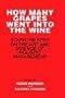 How Many Grapes Went into the Wine: Stafford Beer on the Art and Science of Holistic Management