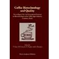 Coffee Biotechnology and Quality by  T. Sera, C.R. Soccol, A. Pandey, and S. Roussos