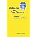 Welcome to Our Church: A Handbook For Greeters And Ushers