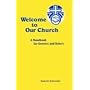 Welcome to Our Church: A Handbook For Greeters And Ushers