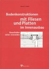 Bodenkonstruktion mit Fliesen und Platten im Innenausbau - Bauschäden sicher vermeiden