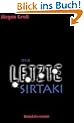 Der letzte Sirtaki: Detektivroman. Frankfurt Connection