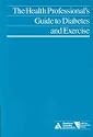 The Health Professionals Guide to Diabetes & Exerci (Clinical Education Series)