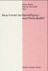 Produkt-Bild: Neue Formen der Besch&auml;ftigung - neue Personalpolitik?
