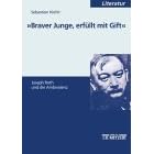 Braver Junge, gef�llt mit Gift. Joseph Roth und die Ambivalenz