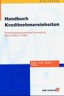 Produkt-Bild: Handbuch Kreditnehmereinheiten. Entscheidungsorientierte Anwendung des &sect; 19 Abs. 2 KWG