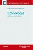 Ethnologie: Einf&uuml;hrung und &Uuml;berblick - 