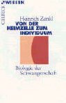 Von der Keimzelle zum Individuum